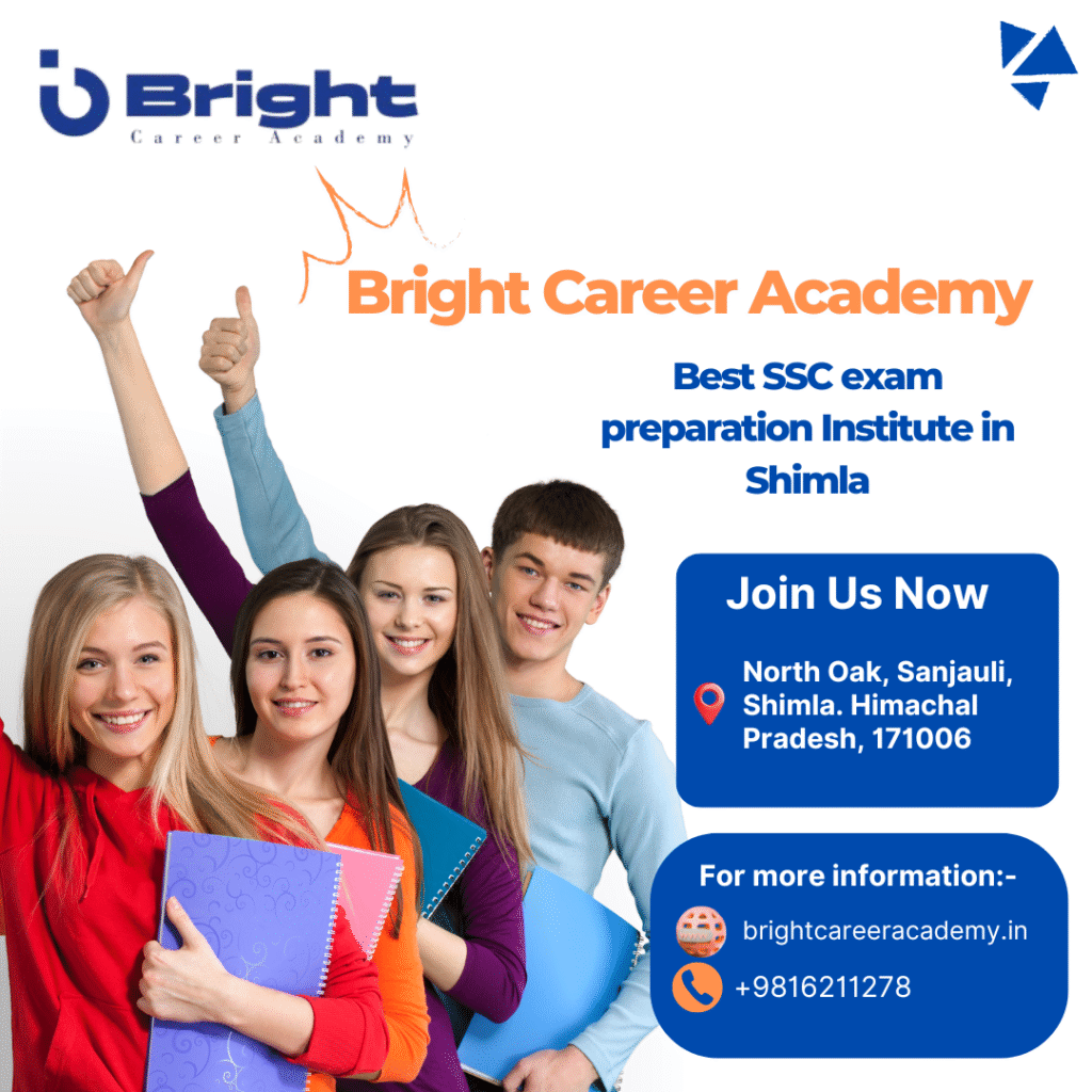 Bright Career Academy: Best SSC Exam Preparation Institute in Shimla