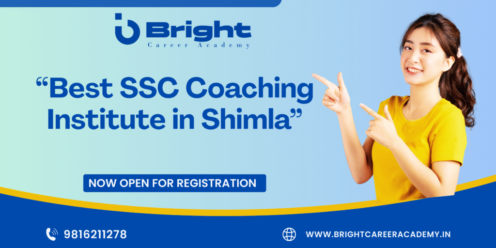 Best SSC Coaching Institute in Shimla – Bright Career Academy Shimla