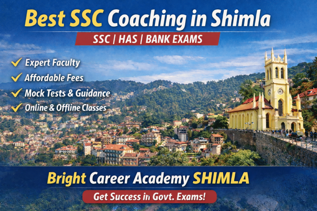 Best SSC Coaching in Shimla: Fees, Top Institutes & HAS/Bank Coaching Guide