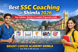 Read more about the article Best SSC Coaching in Shimla 2026 – Fees, Syllabus, Batches & Complete Preparation Guide