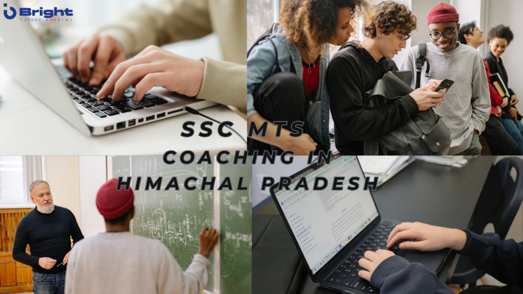 SSC MTS Coaching in Himachal Pradesh: Plan for Success with Bright Career Academy, Shimla