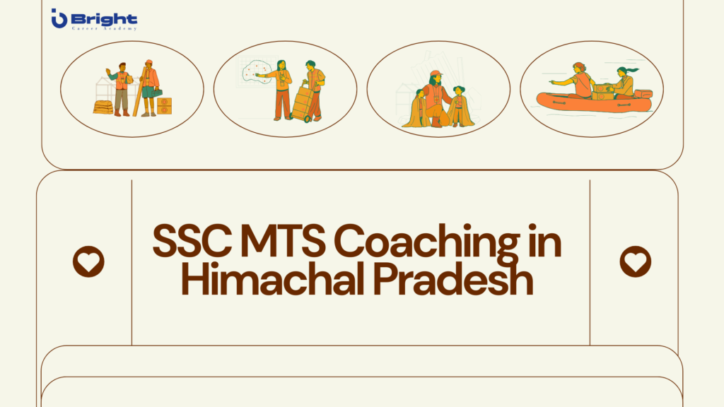 SSC MTS Coaching in Himachal Pradesh: Plan for Success with Bright Career Academy, Shimla