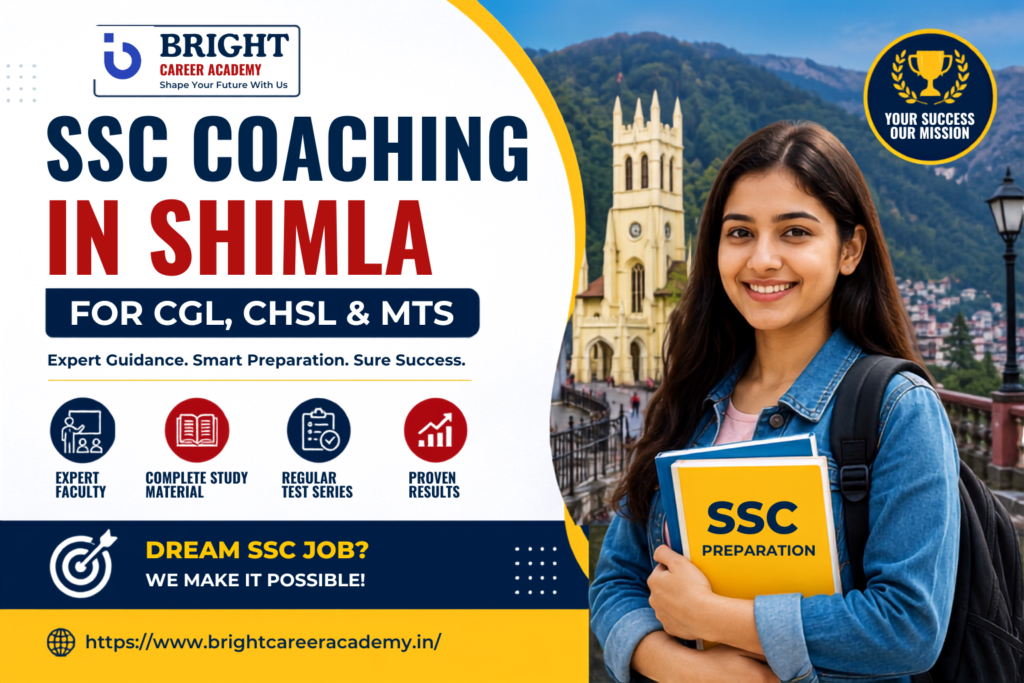 SSC Coaching in Shimla for CGL, CHSL & MTS | Bright Career Academy